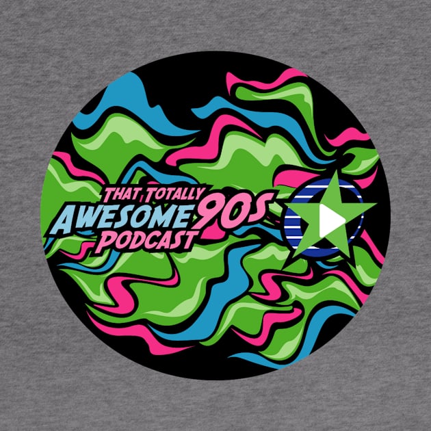 That Totally Awesome 90s Podcast LOGO T-shirt by ThatTotallyAwesome